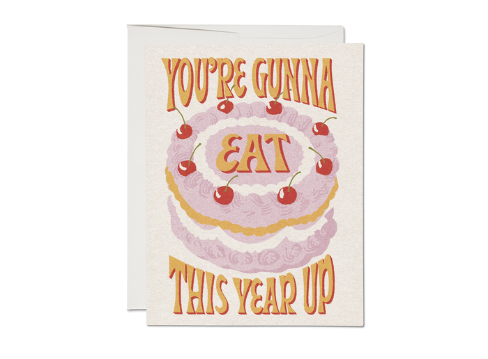 Red Cap Cards Greeting Card - Eat This Year Up Birthday